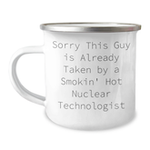 Nuclear Technologist Gifts, Sorry This Guy Is Already Taken Camping Mug, Funny Father's Day Coffee Mug - Image 1